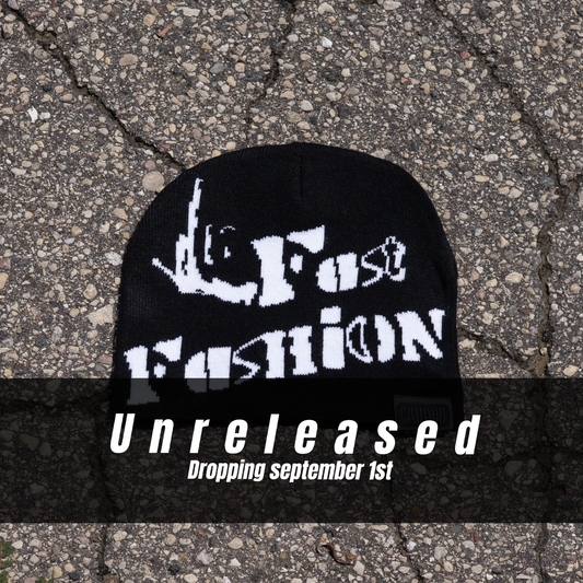 Fuck Fast Fashion Beanie: DROPPING SEPTEMBER 1ST